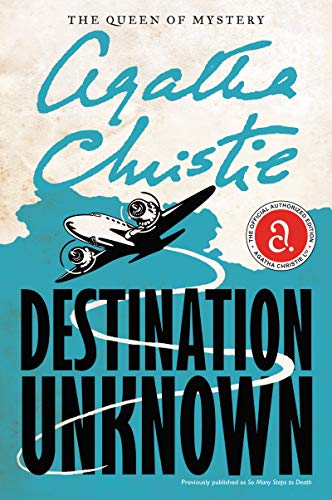 Imagen de archivo de Destination Unknown (Agatha Christie Mysteries Collection (Paperback)) a la venta por Goodwill of Colorado