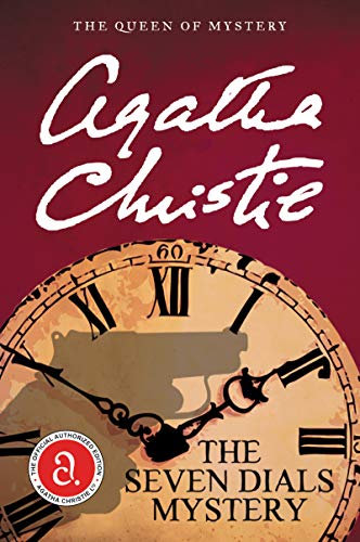 The Seven Dials Mystery: The Official Authorized Edition (Agatha Christie Library)
