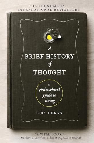 9780062074249: A Brief History of Thought: A Philosophical Guide to Living (Harper Perennial Modern Thought)