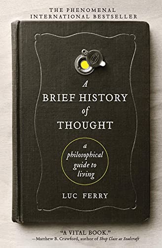Stock image for A Brief History of Thought : A Philosophical Guide to Living for sale by Better World Books