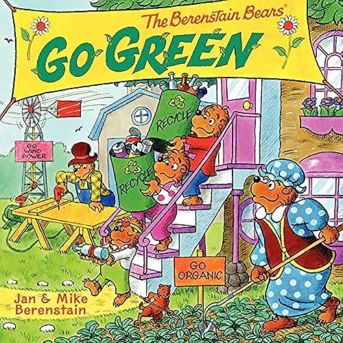 9780062075505: The Berenstain Bears Go Green: A Springtime Book For Kids