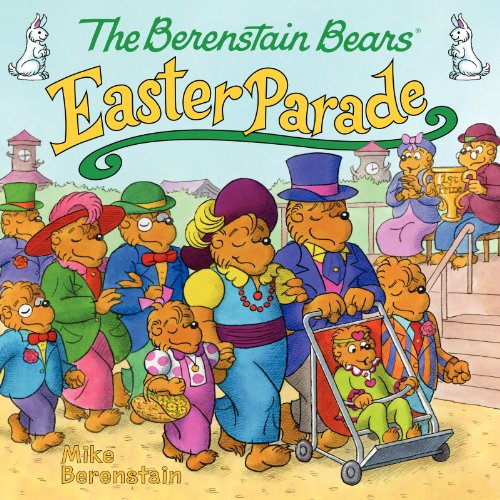 Beispielbild fr The Berenstain Bears' Easter Parade zum Verkauf von Wonder Book