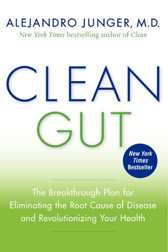 9780062075864: Clean Gut: The Breakthrough Plan for Eliminating the Root Cause of Disease and Revolutionizing Your Health
