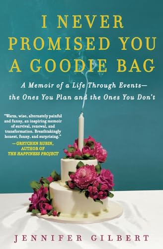 Beispielbild fr I Never Promised You a Goodie Bag: A Memoir of a Life Through Events--the Ones You Plan and the Ones You Don't zum Verkauf von HPB-Diamond
