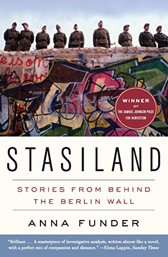 Beispielbild fr Stasiland: Stories from Behind the Berlin Wall zum Verkauf von Half Price Books Inc.