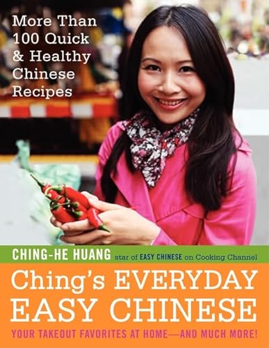 9780062077493: Ching's Everyday Easy Chinese: More Than 100 Quick & Healthy Chinese Recipes