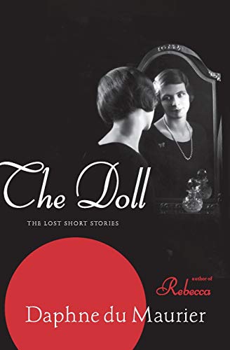 Imagen de archivo de The Doll: The Lost Short Stories a la venta por SecondSale