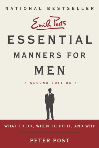 9780062080417: Essential Manners for Men: What to Do, When to Do It, and Why