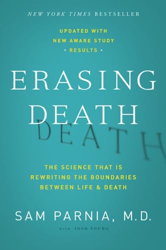 9780062080615: ERASING DEATH: The Science That Is Rewriting the Boundaries Between Life and Death