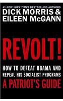 9780062081513: Revolt!: How to Defeat Obama and Repeal His Socialist Programs