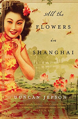 Beispielbild fr All the Flowers in Shanghai zum Verkauf von Wonder Book