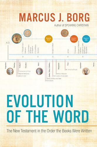 Stock image for Evolution of the Word: The New Testament in the Order the Books Were Written for sale by Reliant Bookstore