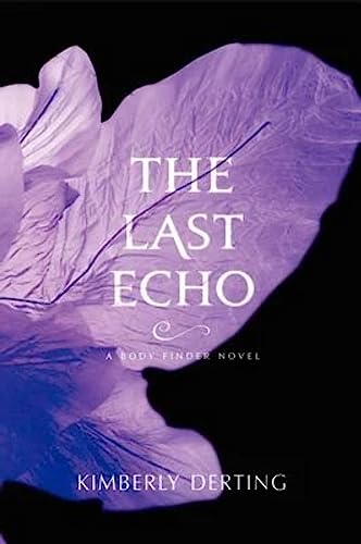 Imagen de archivo de The Last Echo: A Body Finder Novel (Body Finder, 3) a la venta por HPB-Emerald