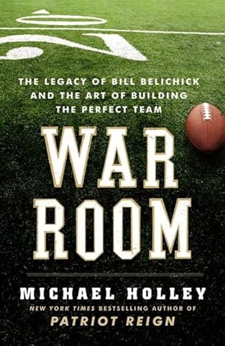 9780062082398: War Room: The Legacy of Bill Belichick and the Art of Building the Perfect Team