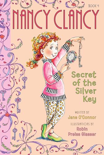 9780062082992: Fancy Nancy: Nancy Clancy, Secret of the Silver Key: 4