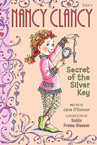 9780062082992: Fancy Nancy: Nancy Clancy, Secret of the Silver Key: 4