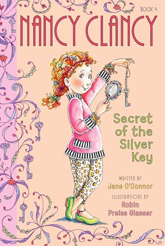 Stock image for Fancy Nancy: Nancy Clancy, Secret of the Silver Key (Nancy Clancy, 4) for sale by Isle of Books