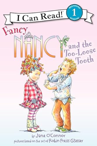 9780062083029: Fancy Nancy and the Too-Loose Tooth (I Can Read Level 1)