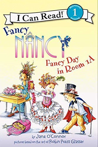 9780062083043: Fancy Day in Room 1-A (Fancy Nancy: I Can Read!, Level 1)