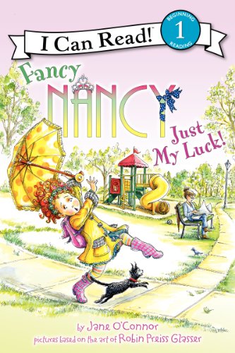 9780062083135: Fancy Nancy: Just My Luck! (I Can Read Level 1)