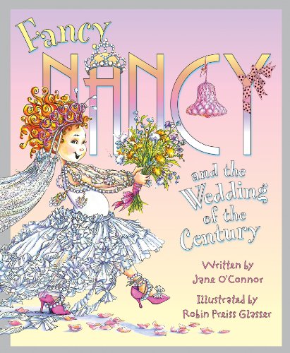 9780062083203: Fancy Nancy and the Wedding of the Century