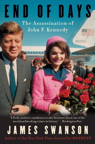 9780062083494: End of Days: The Assassination of John F. Kennedy