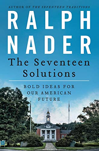 Beispielbild fr The Seventeen Solutions: Bold Ideas for Our American Future zum Verkauf von SecondSale