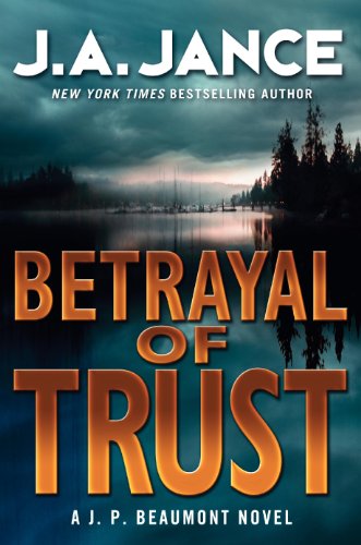 Beispielbild fr Betrayal of Trust: A J. P. Beaumont Novel (J. P. Beaumont Novel, zum Verkauf von Hawking Books