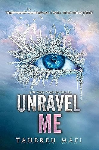 9780062085535: Unravel Me: 2 (Shatter Me)