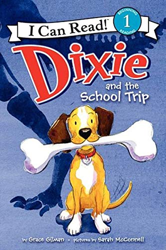 9780062086082: Dixie and the School Trip (I Can Read!, Level 1)