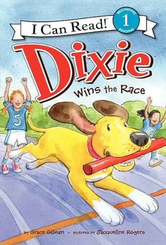 9780062086181: Dixie Wins the Race (I Can Read! Level 1)