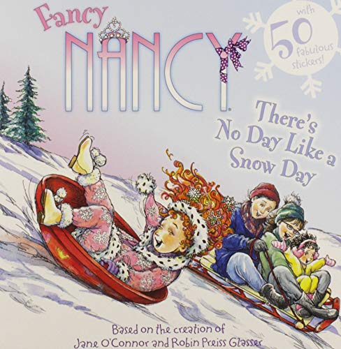 Beispielbild fr Fancy Nancy: There's No Day Like a Snow Day zum Verkauf von SecondSale