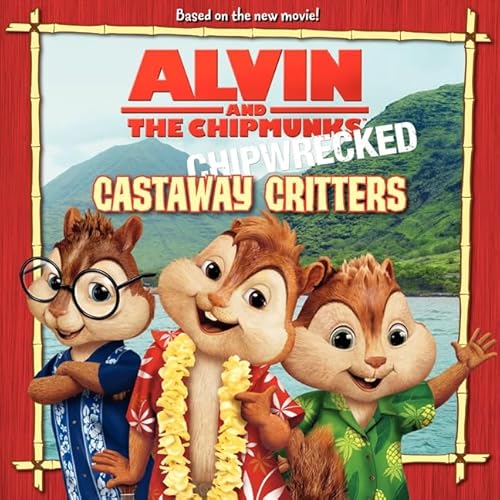 9780062086556: Chipwrecked: Castaway Critters
