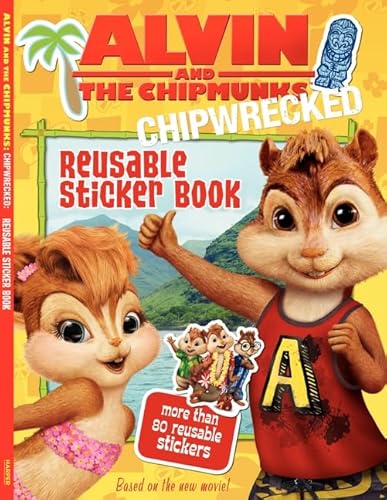 9780062086563: Alvin and the Chipmunks: Chipwrecked: Reusable Sticker Book