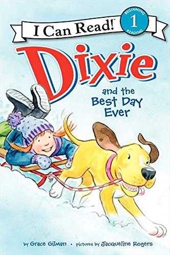 9780062086594: Dixie and the Best Day Ever (I Can Read!, Level 1)