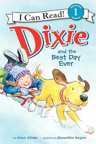 Imagen de archivo de Dixie and the Best Day Ever (I Can Read Level 1) a la venta por More Than Words