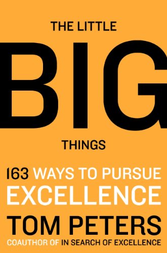 Stock image for The Little Big Things: 163 Ways to Pursue Excellence: A Guidebook for Innovators for sale by WorldofBooks