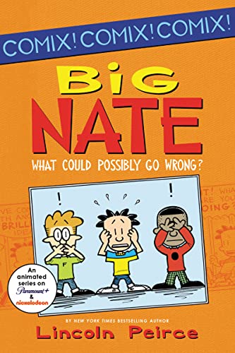 Beispielbild fr Big Nate: What Could Possibly Go Wrong? (Big Nate Comix) zum Verkauf von Wonder Book