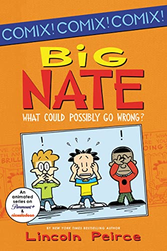 Stock image for Big Nate: What Could Possibly Go Wrong? (Big Nate Comix) for sale by Your Online Bookstore