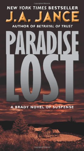 Paradise Lost: A Brady Novel of Suspense (Joanna Brady Mysteries) - Jance, J. A.