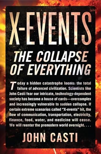 Beispielbild fr X-Events : The Collapse of Everything zum Verkauf von Better World Books