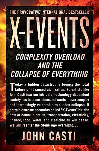 9780062088291: X-Events: Complexity Overload and the Collapse of Everything