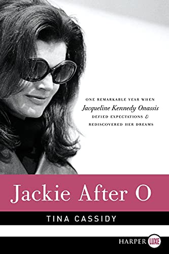 Imagen de archivo de Jackie after O : One Remarkable Year When Jacqueline Kennedy Onassis Defied Expectations and Rediscovered Her Dreams a la venta por Better World Books: West