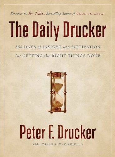 9780062089243: The Daily Drucker: 366 Days of Insight and Motivation for Getting the Right Things Done