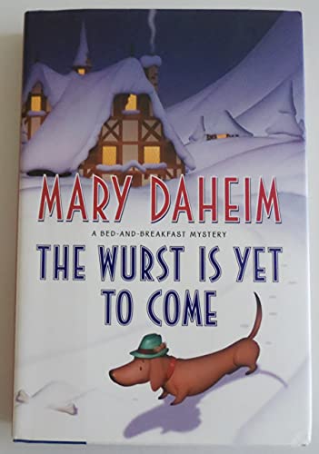 9780062089830: The Wurst Is Yet to Come: 27 (Bed-And-Breakfast Mysteries)