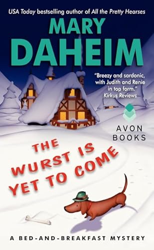 The Wurst Is Yet to Come: A Bed-and-Breakfast Mystery (Bed-and-Breakfast Mysteries) (9780062089878) by Daheim, Mary