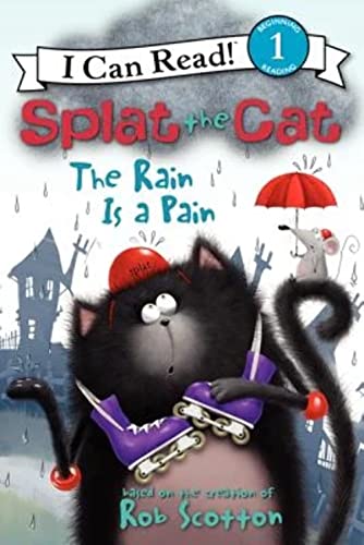 Imagen de archivo de Splat the Cat: The Rain Is a Pain (I Can Read Level 1) a la venta por Gulf Coast Books