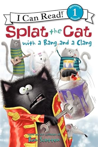 Stock image for Splat the Cat with a Bang and a Clang (I Can Read Level 1) for sale by Once Upon A Time Books