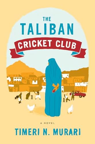 Beispielbild fr The Taliban Cricket Club : A Novel zum Verkauf von Better World Books