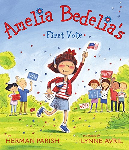 Stock image for Amelia Bedelia's First Vote for sale by Better World Books: West